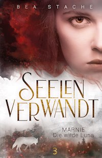 Seelenverwandt, Marnie - Die wilde Luna - Bea Stache - E-Book