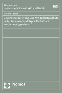 Gewinnthesaurierung und Minderheitenschutz in der Personenhandelsgesellschaft als Konzernobergesellschaft - Melanie Dettke - E-Book