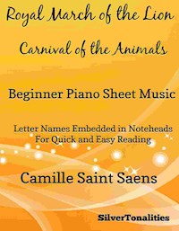 Royal March of the Lion Carnival of the Animals Beginner Piano Sheet Music - SilverTonalities - E-Book