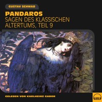 Pandaros (Sagen des klassischen Altertums, Teil 9) - Gustav Schwab - Hörbuch