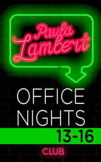 Paula Lambert – Office Nights 13–16 - Paula Lambert - E-Book