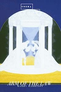 Arm of the Law - Harry Harrison - E-Book