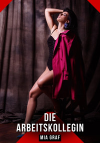 Die Arbeitskollegin - Mia Graf - E-Book