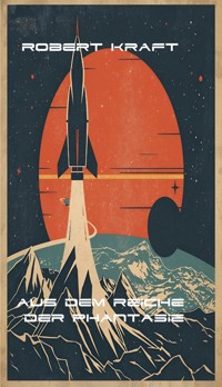 Aus dem Reiche der Phantasie - Erik Schreiber - E-Book