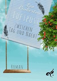Luftpost zwischen Tag und Nacht - Leo Pinkerton - E-Book