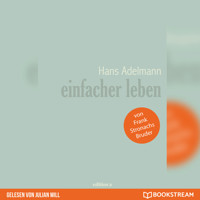 Einfacher leben (Ungekürzt) - Hans Adelmann - Hörbuch