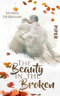 The Beauty in the Broken - Vanessa Hußmann - E-Book