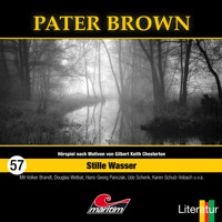 Pater Brown, Folge 57: Stille Wasser - Tom Balfour - Hörbuch