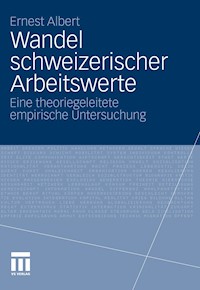 Wandel schweizerischer Arbeitswerte - Ernest Albert - E-Book