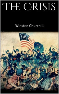 The Crisis - Winston Churchill - E-Book