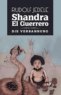 Shandra el Guerrero - Rudolf Jedele - E-Book