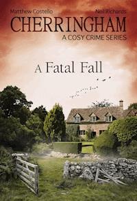 Cherringham - A Fatal Fall - Matthew Costello - E-Book