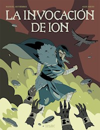 La invocación de Ion - Manuel Gutiérrez - E-Book