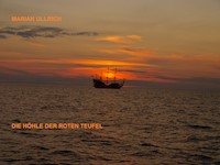 Die Höhle der roten Teufel - Marian Ullrich - E-Book