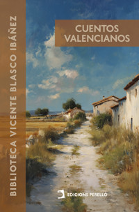 Cuentos valencianos - Vicente Blasco Ibanez - E-Book