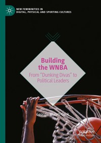 Building the WNBA - Georgia Munro-Cook - E-Book