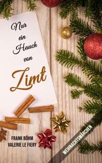 Nur ein Hauch von Zimt - Frank Böhm - E-Book