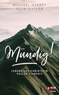 Mündig! - Michael Herbst - E-Book
