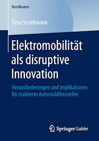 Elektromobilität als disruptive Innovation - Timo Strathmann - E-Book