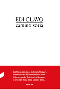 Camino Soria - Eduardo Rodríguez Clavo - E-Book