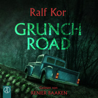 Grunch Road - Ralf Kor - Hörbuch
