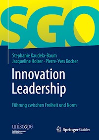 Innovation Leadership - Stephanie Kaudela-Baum - E-Book
