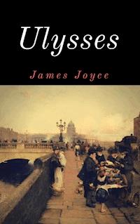 Ulysses (English Classics) - James Joyce - E-Book