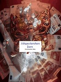 Schwesterchen Zorn - Christopher Bilk - E-Book