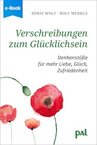 Verschreibungen zum Glücklichsein - Doris Wolf - E-Book