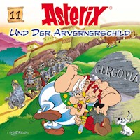 11: Asterix und der Arvernerschild - René Goscinny - Hörbuch