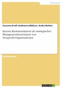 Interne Kommunikation als strategisches Managementinstrument von Nonprofit-Organisationen - Susanne Kroll - E-Book