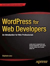 WordPress for Web Developers - Stephanie Leary - E-Book