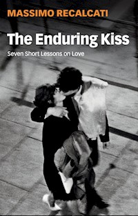 The Enduring Kiss - Massimo Recalcati - E-Book