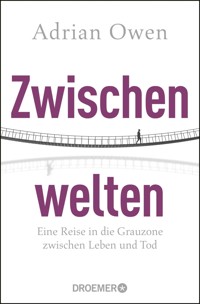 Zwischenwelten - Adrian Owen - E-Book