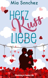 Herz, Kuss, Liebe - Mia Sanchez - E-Book