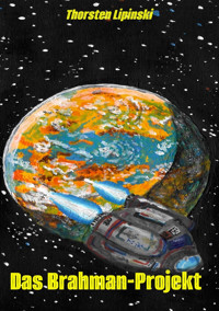 Das Brahman-Projekt - Thorsten Lipinski - E-Book