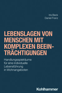 Lebenslagen von Menschen mit komplexen Beeinträchtigungen - Iris Beck - E-Book
