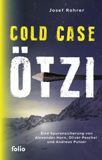 Cold Case Ötzi - Josef Rohrer - E-Book