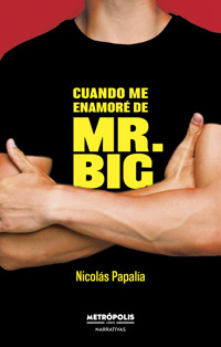 Cuando me enamoré de Mr. Big - Nicolás Papalía - E-Book