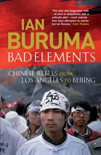 Bad Elements - Ian Buruma - E-Book