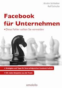 Facebook für Unternehmen - Kirstin Schlotter - E-Book