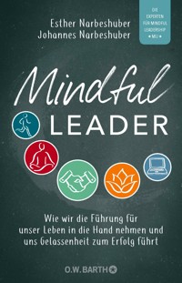 Mindful Leader - Esther Narbeshuber - E-Book