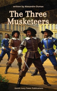 The Three Musketeers - Dumas Alexandre - kostenlos E-Book