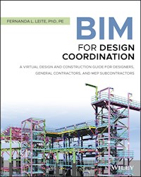 BIM for Design Coordination - Fernanda L. Leite - E-Book