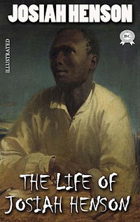 Life of Josiah Henson. Illustrated - Josiah Henson - E-Book