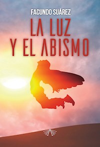 La luz y el abismo - Facundo Suárez - E-Book