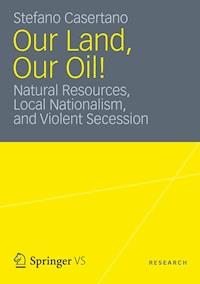 Our Land, Our Oil! - Stefano Casertano - E-Book