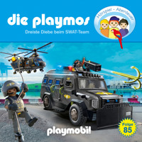 Die Playmos - Das Original Playmobil Hörspiel, Folge 85: Dreiste Diebe beim SWAT-Team - Christoph Dittert - Hörbuch