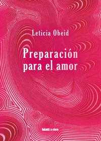 Preparación para el amor - Leticia Obeid - E-Book