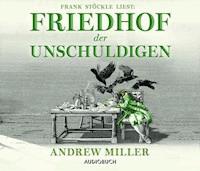 Friedhof der Unschuldigen - Andrew Miller - Hörbuch